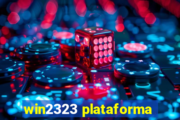 win2323 plataforma